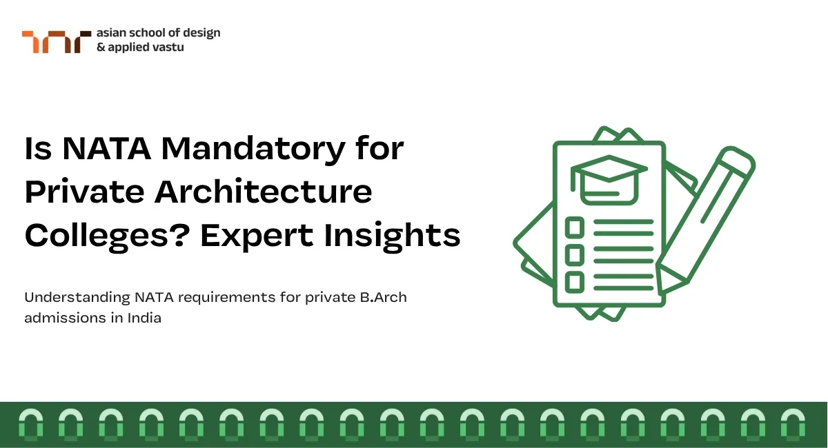 Is NATA Mandatory for Private Architecture Colleges Expert Insights