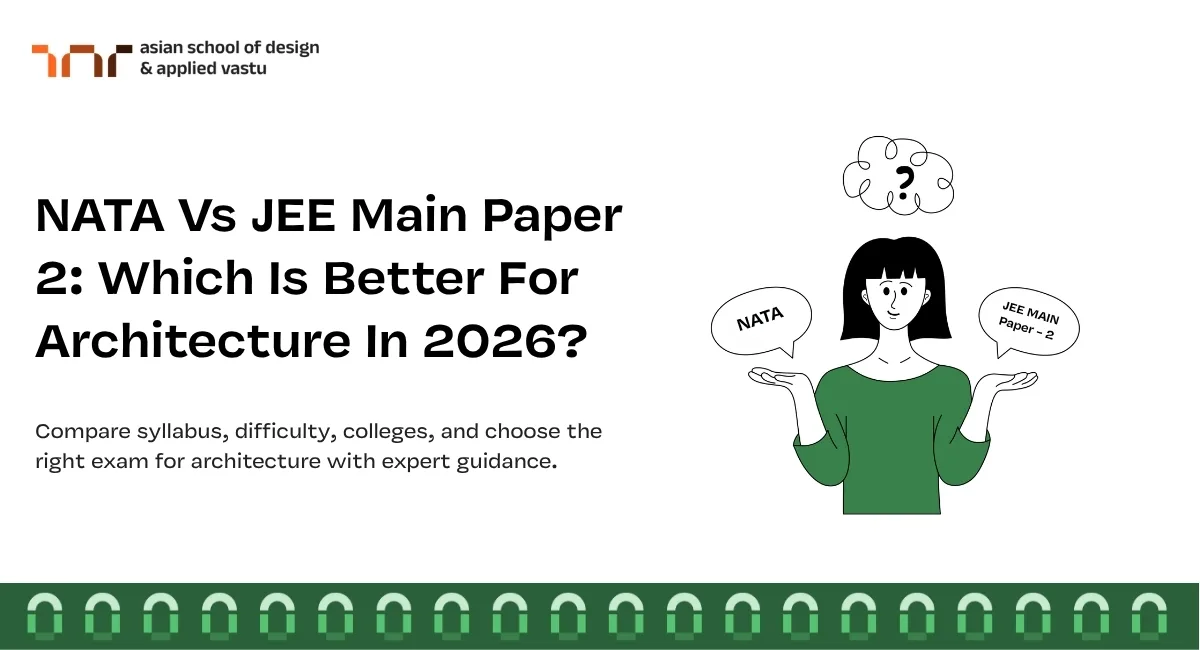 NATA Vs JEE Main Paper 2 Which Is Better For Architecture In 2026
