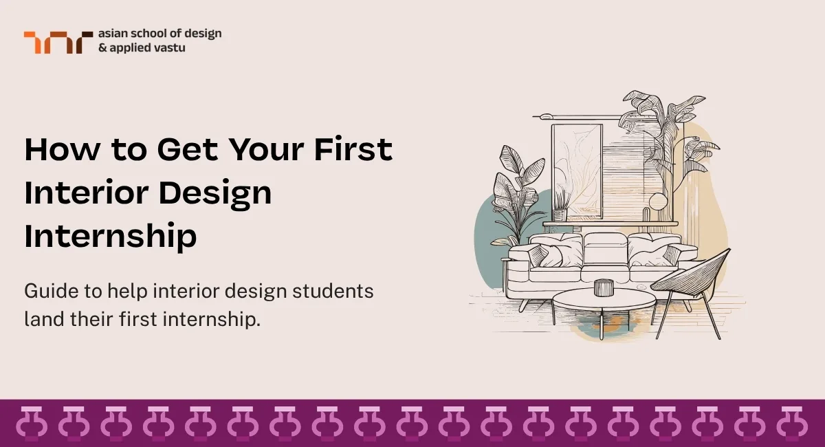 How to Get Your First Interior Design Internship
