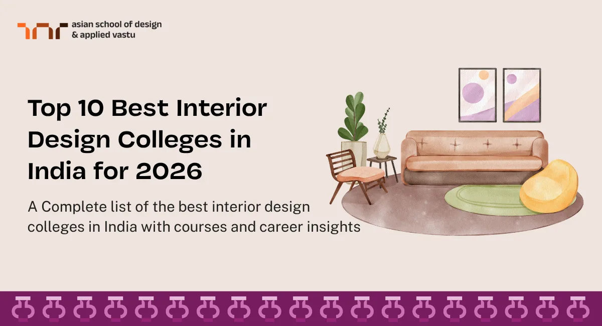 Top 10 Best Interior Design Colleges in India