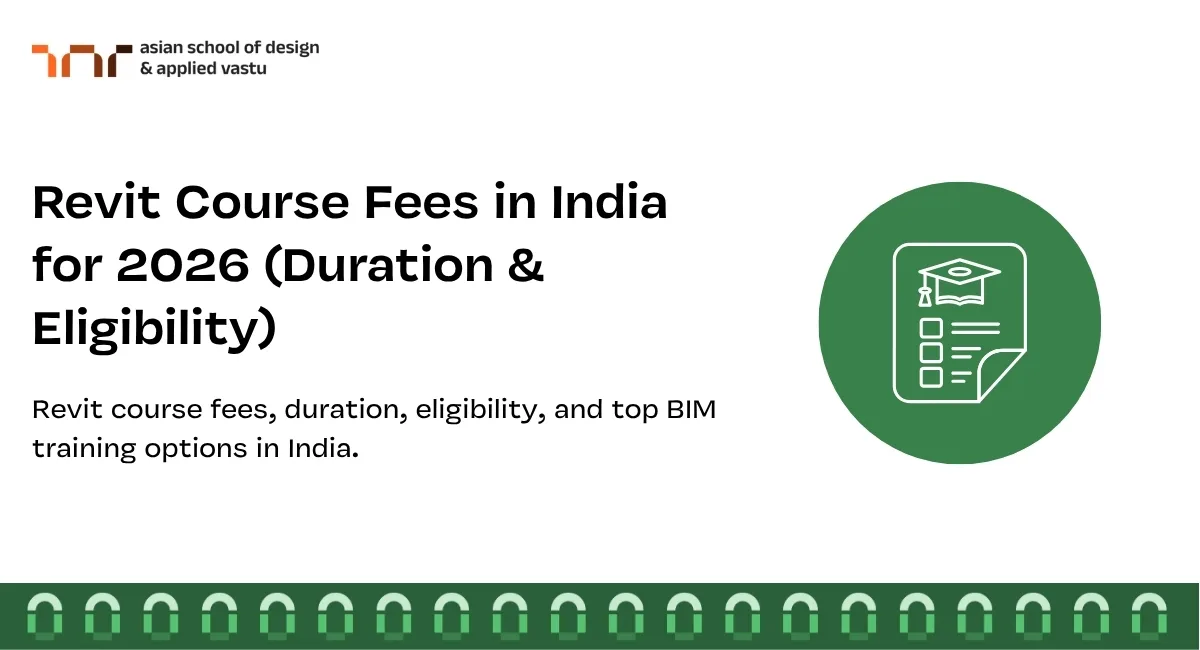 Revit Course Fees in India for 2026 (Duration & Eligibility)