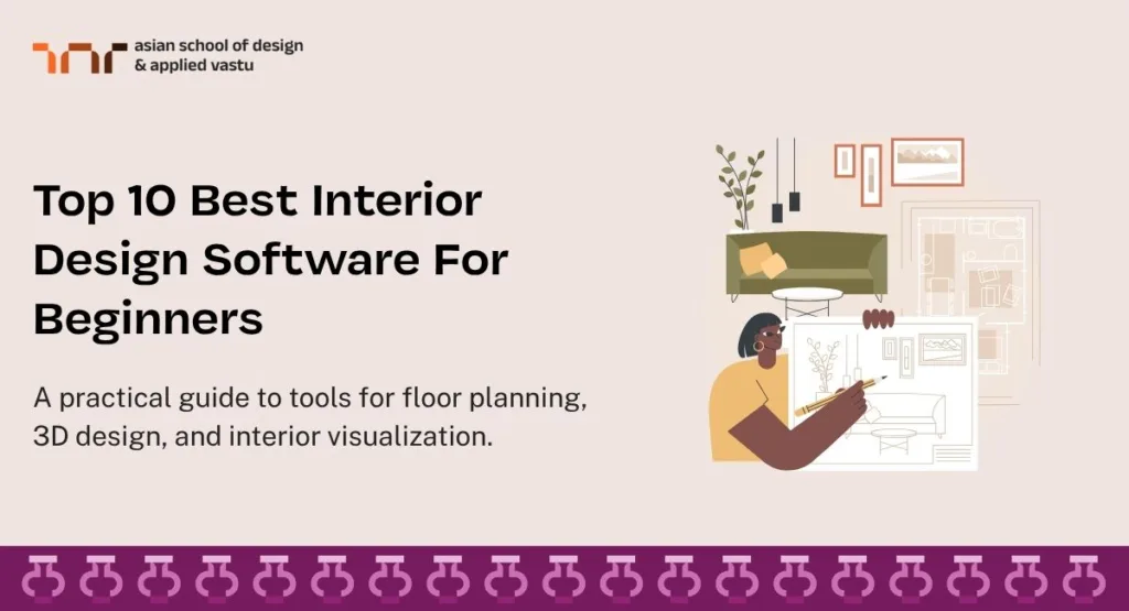 Top 10 Best Interior Design Software For Beginners